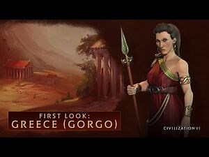 CIVILIZATION VI - First Look- Greece (Gorgo)