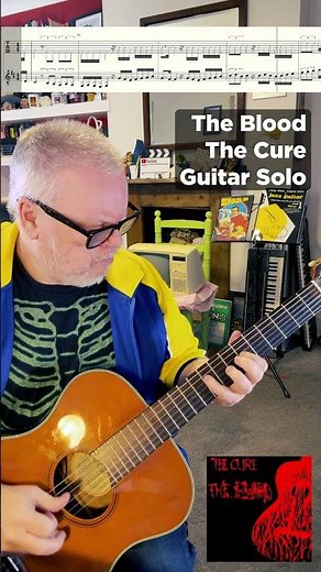 The Cure 'The Blood' Spanish Guitar Solo With Tab