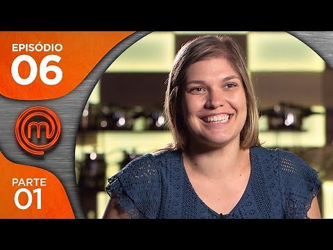 MASTERCHEF BRASIL (10/04/2018) | PARTE 1 | EP 06 | TEMP 05
