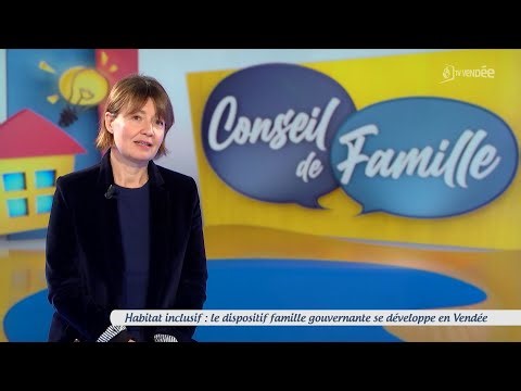 Conseil de famille - Habitat inclusif : le dispositif « Famille gouvernante » se développe en Vendée