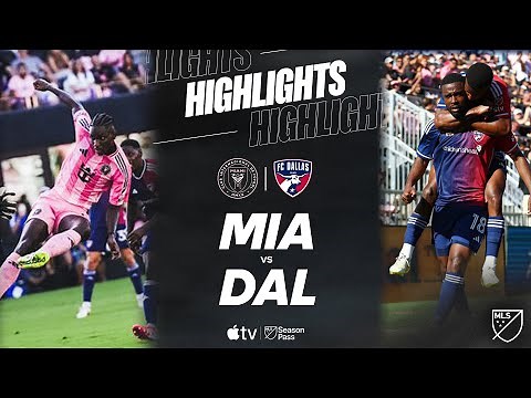 Inter Miami CF vs. FC Dallas | Full Match Highlights | Crazy 3-Goal Comeback!