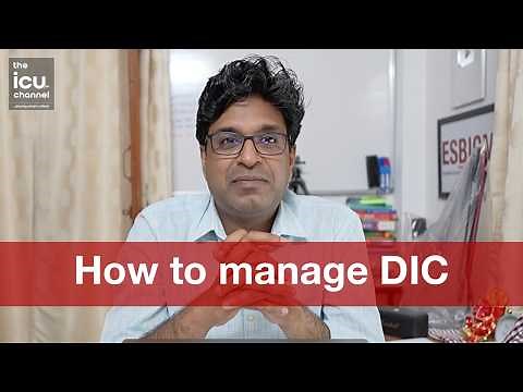 How to manage DIC (Disseminated Intravascular Coagulation)