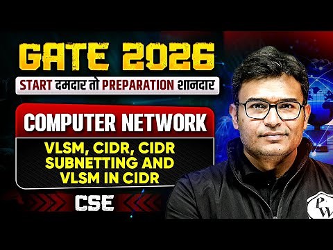 GATE 2026 Preparation | VLSM, CIDR, CIDR Subnetting And VLSM In CIDR | Computer Science