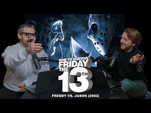 How to Survive Friday the 13th: Freddy vs. Jason (2003)
