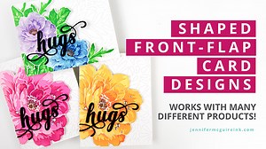 Shaped Front-Flap Card Designs - Jennifer McGuire Ink