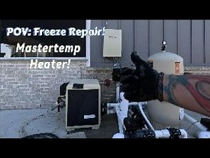 POV Repairing Freeze Damaged Mastertemp Heater!