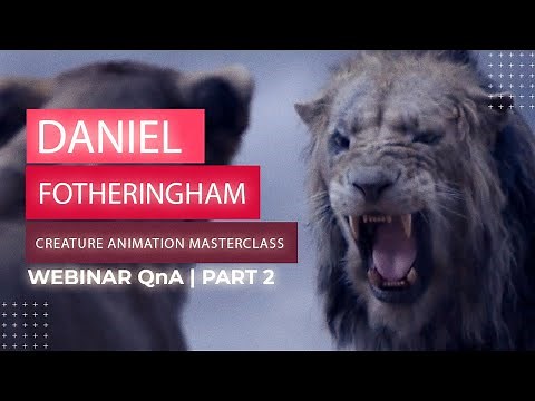 CREATURE ANIMATION MASTERCLASS - PART 2 - with Daniel Fotheringham | Webinar