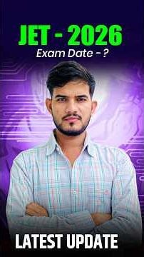 JET - 2026 EXAM DATE ? | JET 2026 CRASH COURSE | JET 2026 FORM DATE #jet2026strategy #jet2026