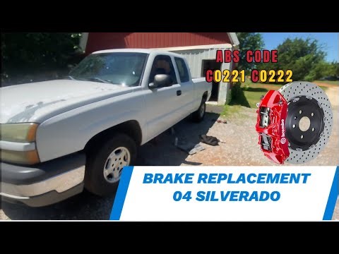 Silverado Brakes Replacment & Code C 0221/C 0222