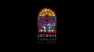 TONGUES Lyrics - JOYWAVE | eLyrics.net