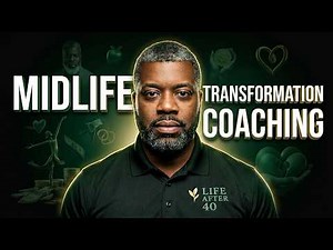 What Is A Great Coach? | Life After 40® Midlife Transformation Coaching with Philip Blackett
