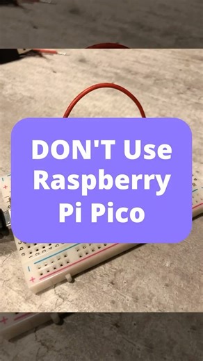 DON'T Use the Raspberry Pi Pico (always). #advice #arduino #electricalengineering #science