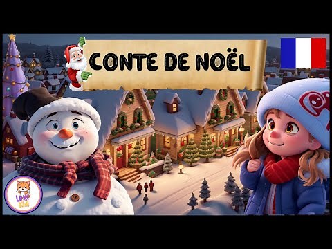 CONTE DE NOËL POUR ENFANTS | Un Noël magique