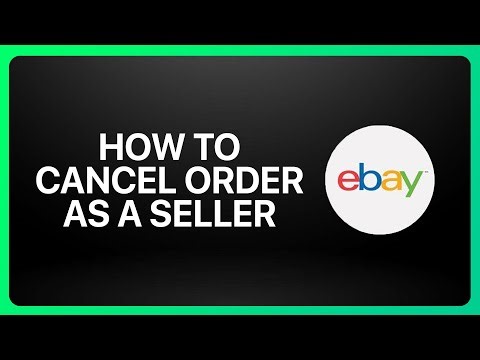 How To Cancel Ebay Order As A Seller Tutorial
