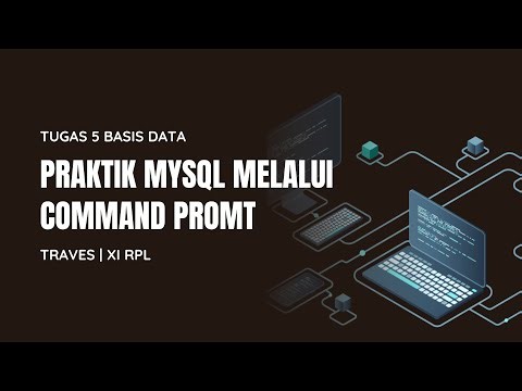 Praktik MySQL Melalui Command Prompt | Traves