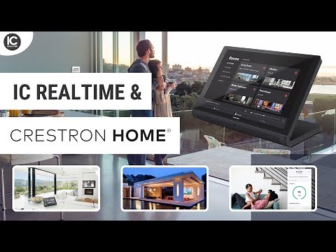 Streamline Your Installations with IC Realtime & Crestron Home Integration