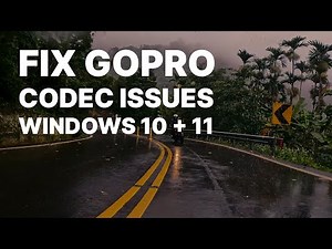 FIX GoPro HEVC Encoder Issues in Windows 10 & 11