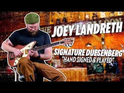 Joey Landreth Plays & Signs His Signature Duesenberg | S/N: 251605