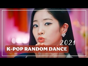[MIRRORED] K-POP RANDOM DANCE 2021
