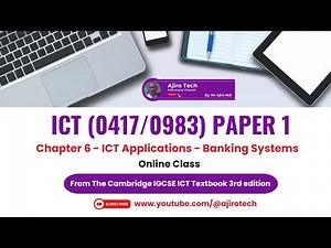 IGCSE ICT Paper 1 - ICT Applications - Banking Systems - Chapter 6