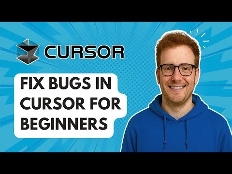 Fix Bugs in Cursor for Beginners [2025 Guide]
