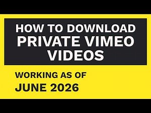 How to Download Private Vimeo Videos [JUNE 2026]