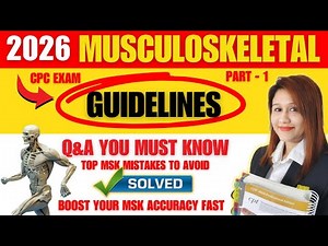 CPC Exam Prep: Musculoskeletal System Guidelines Q&A You MUST Know!