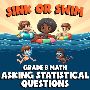 Asking Statistical Questions SINK OR SWIM Math Game - No Prep Grade 8 Review
