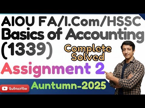 AIOU Code 1339 Basics of Accounting Inter HSSC / FA / ICom Solved Assignment 2 Autumn 2025
