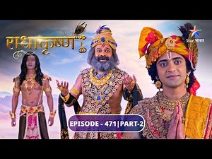 RadhaKrishn | Krishn ne punah di Shishupal ko chetavni | राधाकृष्ण | EPISODE-471 Part 2
