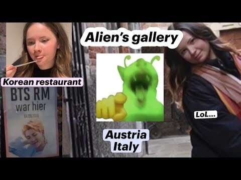 Alien gallery / недоVLOG из Италии и Австрии :Р [eng sub]