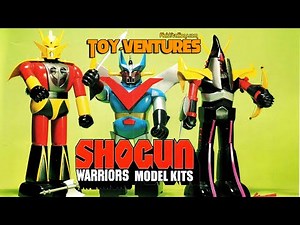 Toy-Ventures: Shogun Warriors Model Kits
