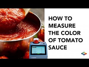 Ensuring Quality: How to Measure the Color of Tomato Sauce