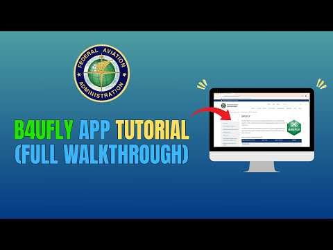 B4UFLY APP TUTORIAL - UPDATE 2026