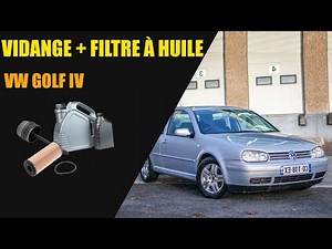 Vidange et Changement du Filtre à Huile - Volkswagen GOLF IV
