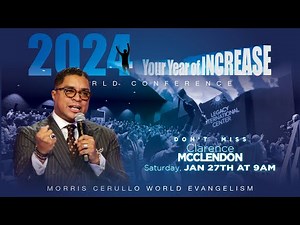 Bishop Clarence McClendon LIVE from the Morris Cerullo YEAR OF INCREASE World Conference
