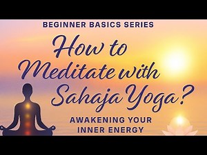 HOW TO MEDITATE WITH SAHAJA YOGA 🪷 STEP-BY-STEP GUIDE FOR BEGINNERS 🧘‍♀️#MEDITATION #DIVINEPRACTICE