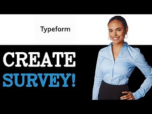 How To Make A Survey In Typeform (2025)