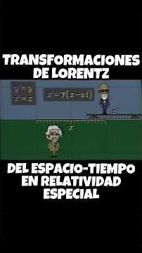 Transformaciones de Lorentz del espacio-tiempo en relatividad especial #Relatividad #Einstein