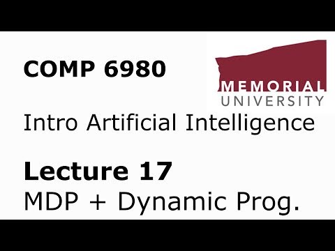 COMP6980 - Intro to Artificial Intelligence - Lecture 17 - Markov Decision Process (MDP)