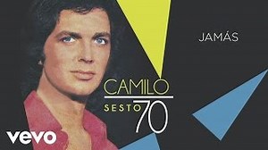 JAMAS Lyrics - CAMILO SESTO | eLyrics.net