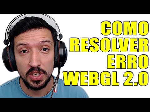 HOW TO SOLVE WEBGL 2.0 GRAPHICS API ERROR - PIPOCO TUTORIALS
