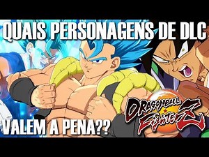 Quais personagens de DLC valem mais a pena?? | Dragon Ball FighterZ