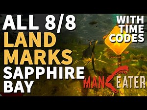 All Sapphire Bay Landmarks Maneater Locations