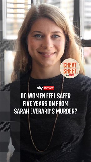 It has been five years since Sarah Everard was raped and killed by Metropolitan Police police officer Wayne Couzens. Sophy Ridge explains how women feel about their safety on the anniversary of her death. | Sky News