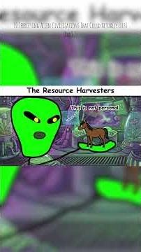 The Resource Harvesters - Part 2