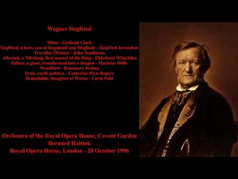 Wagner Siegfried - Royal Opera House, Covent Garden - Bernard Haitink (ROH, 1996)