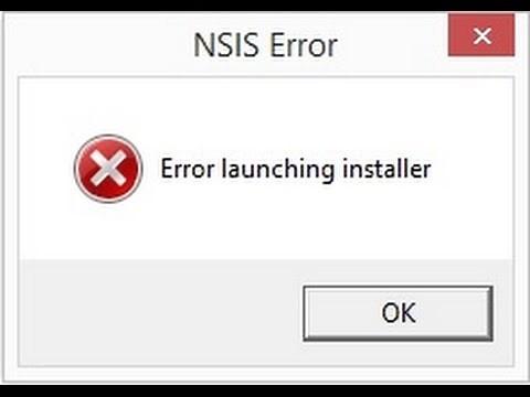 حل مشكلة NSIS Error Error Launching installer
