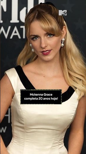 Mckenna Grace completa 20 anos hoje! | #MTVNews