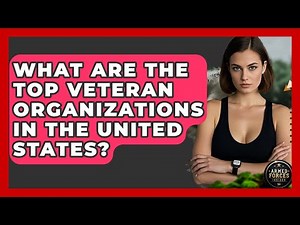 What Are the Top Veteran Organizations in the United States? - Armed Forces Insider
